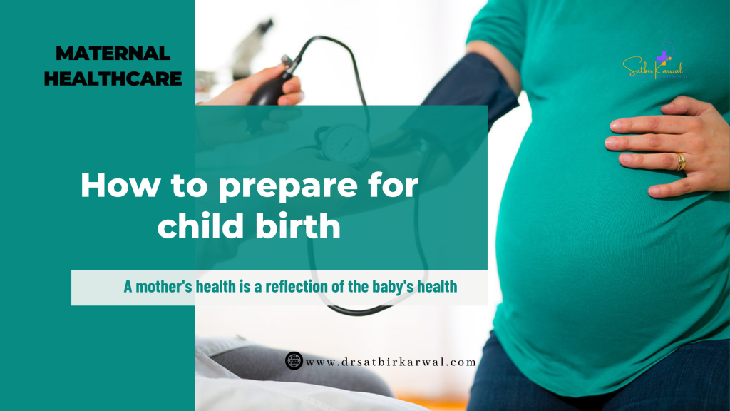 How to prepare for child birth